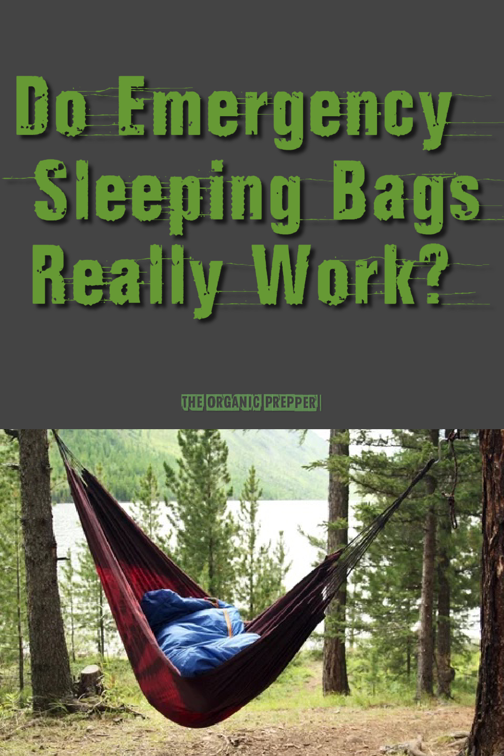 Do Emergency Sleeping Bags Really Work? 