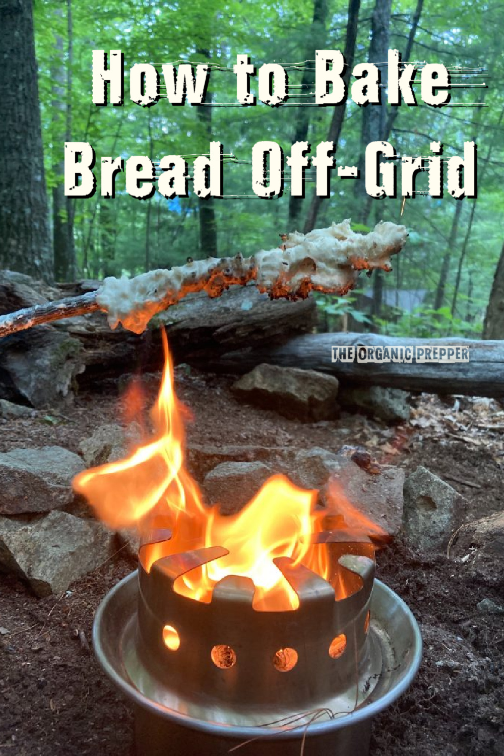 How to Bake Bread Off-Grid