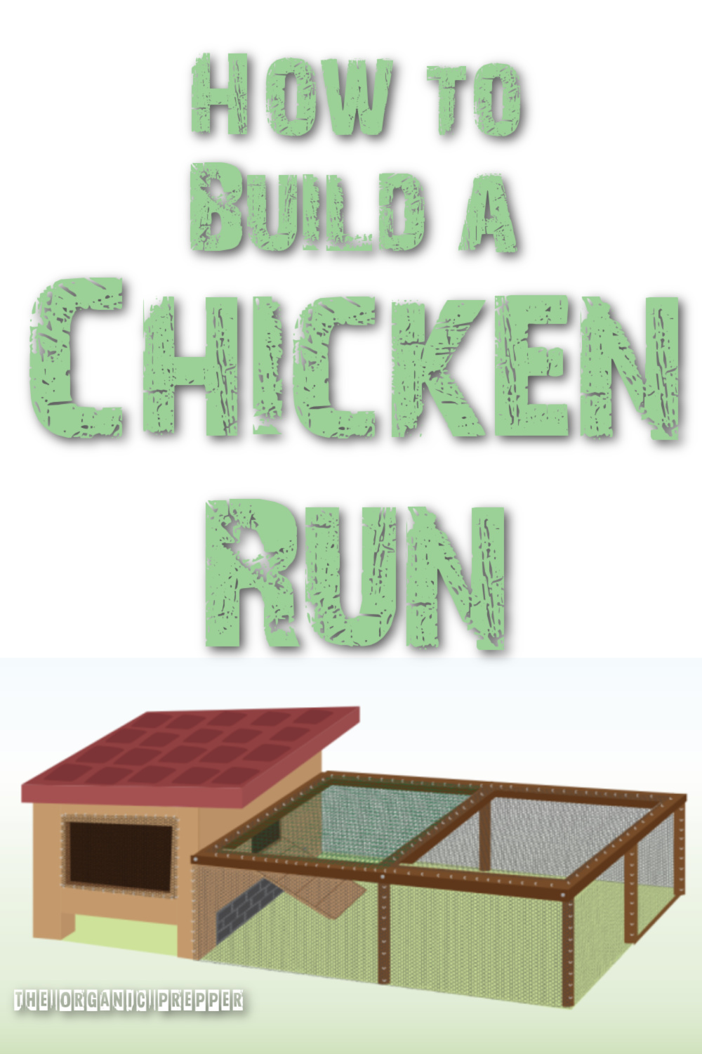 How to Build a Chicken Run