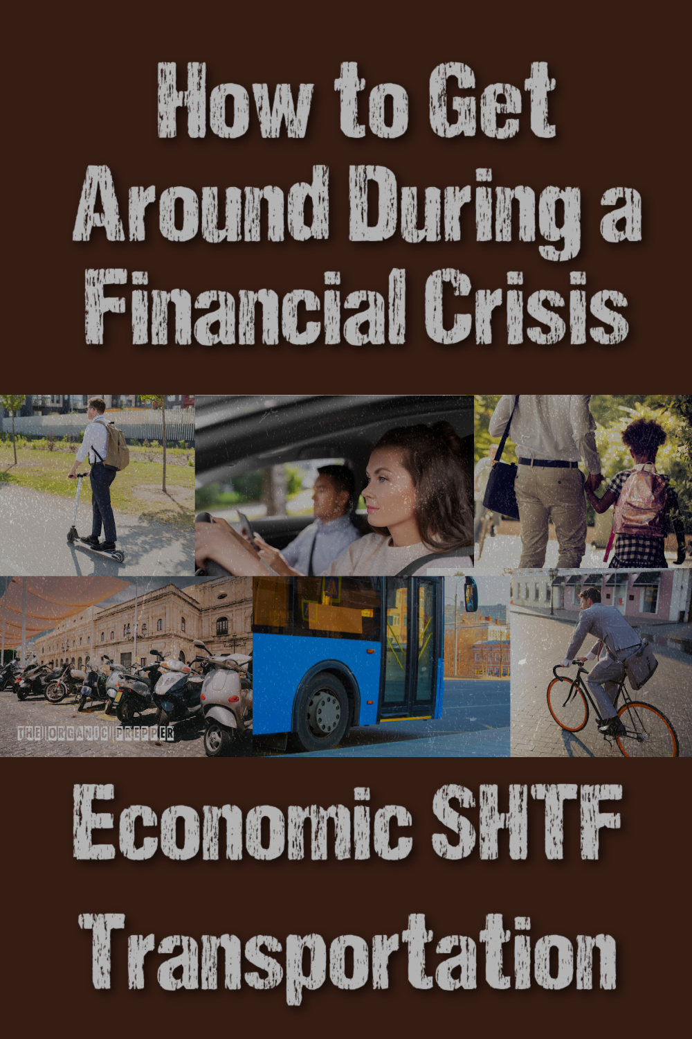 How to Get Around During a Financial Crisis: Economic SHTF Transportation