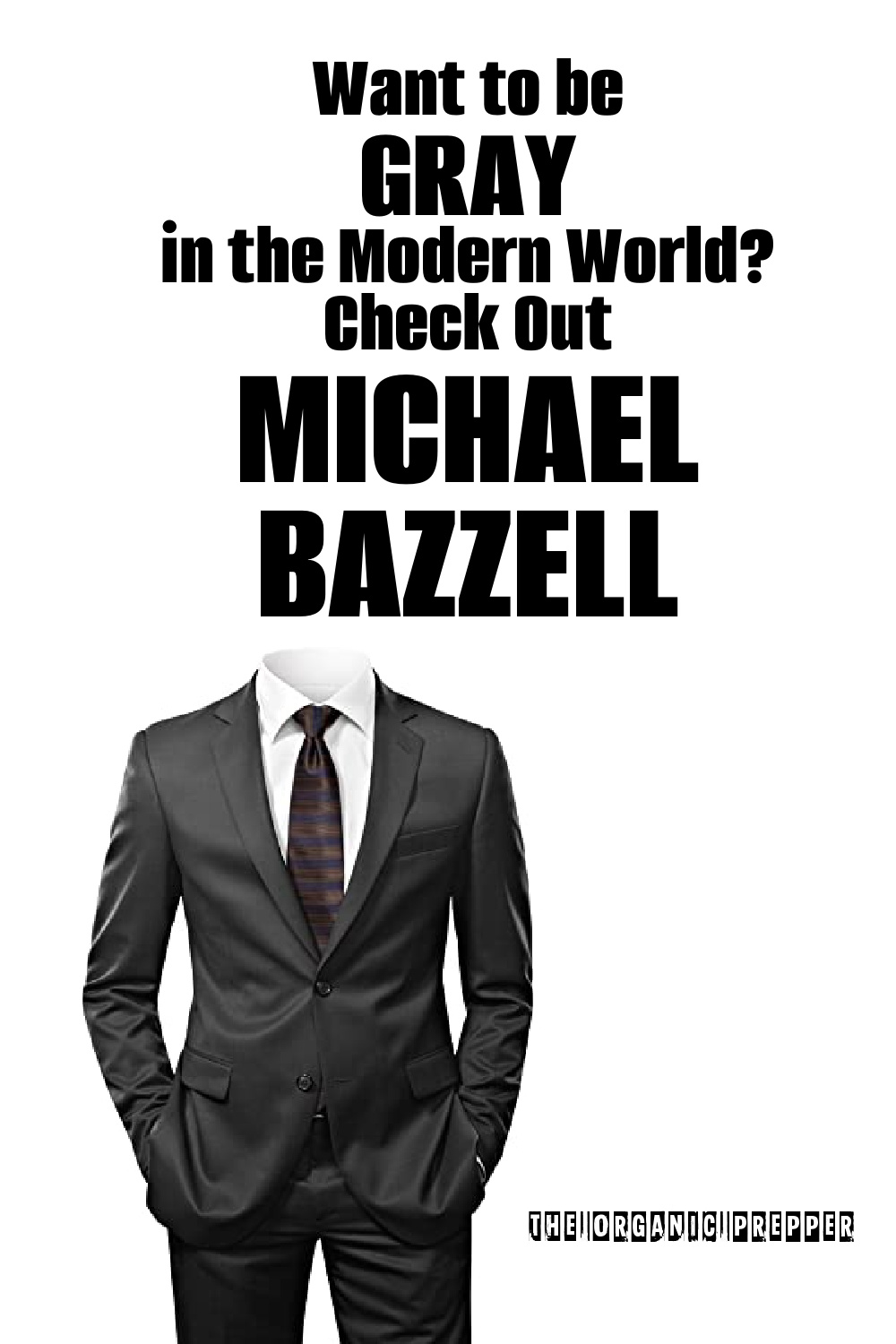Want to be Gray in the Modern World? Check Out Michael Bazzell