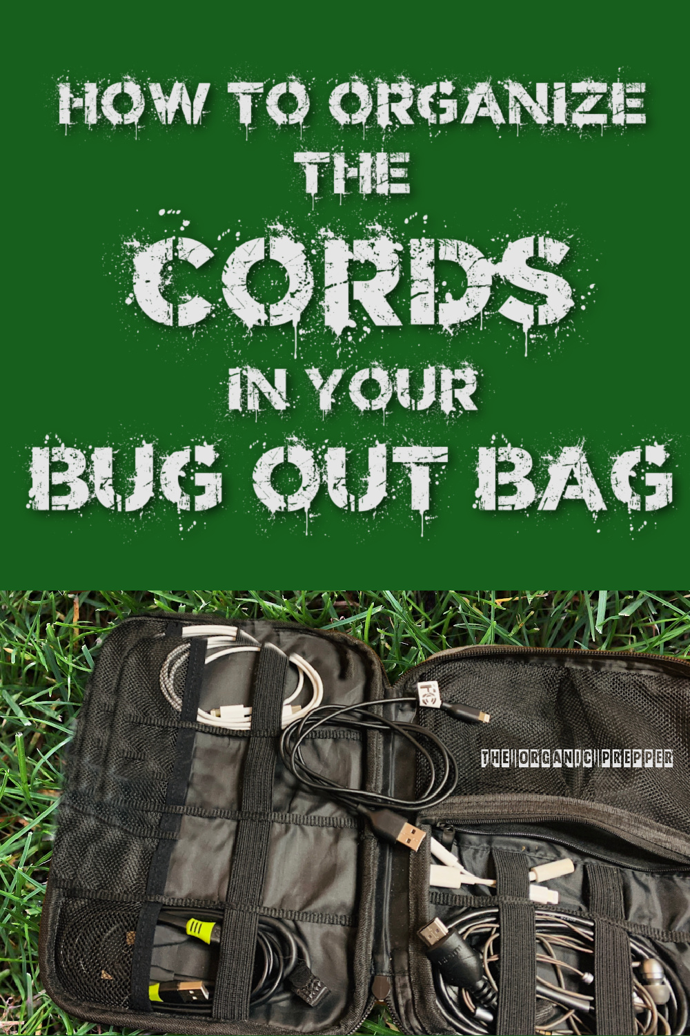 How to Organize the Cords in Your Bug-Out Bag