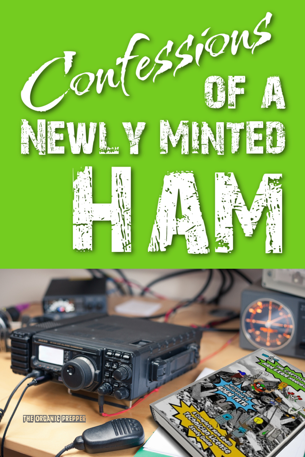 Confessions of a Newly Minted Ham