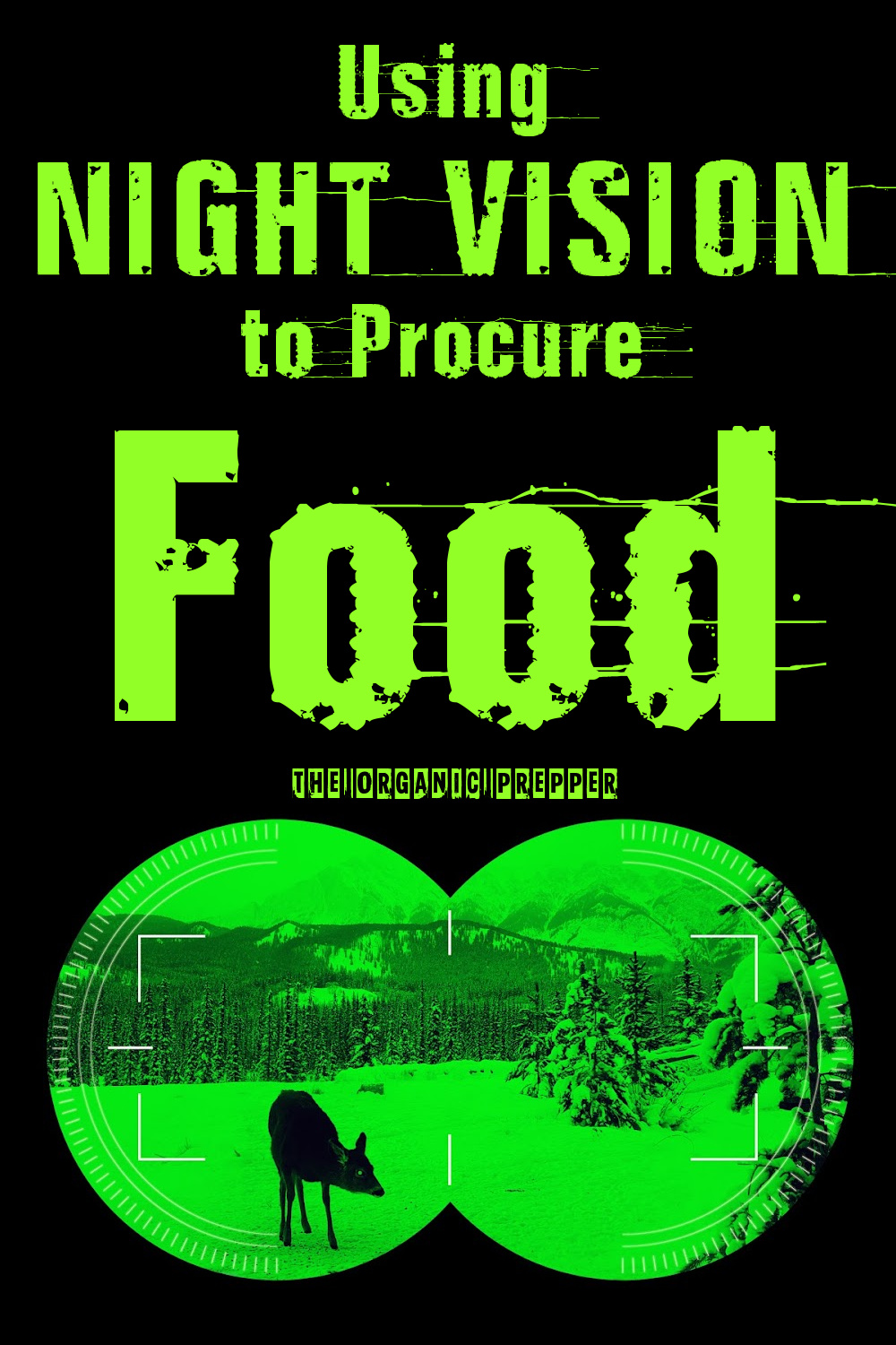 Using Night Vision to Procure Food
