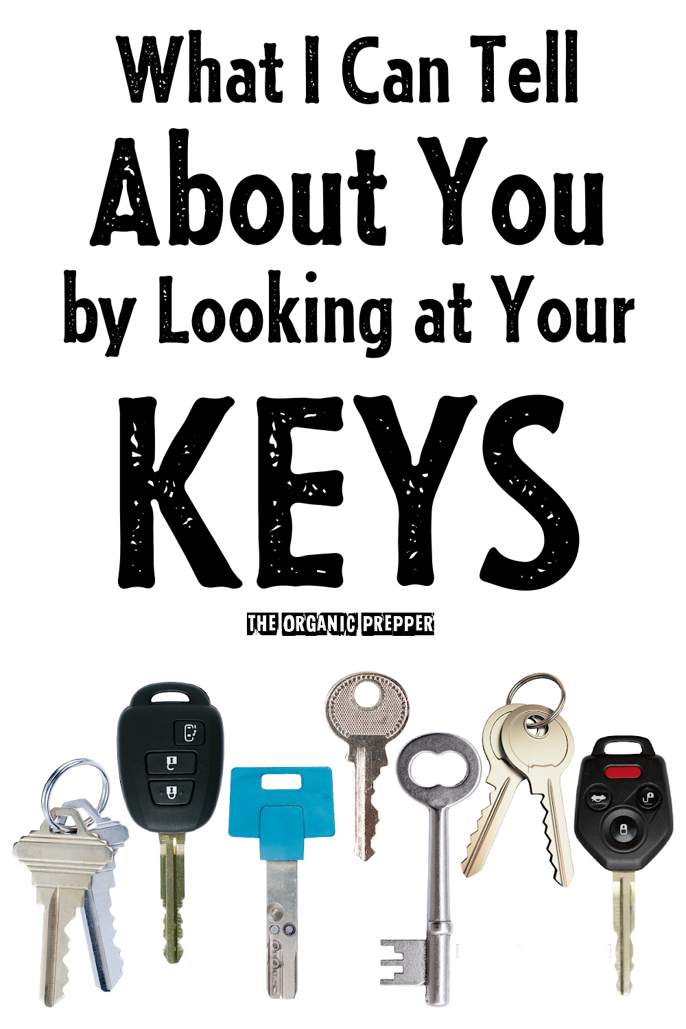 What I Can Tell About You by Looking at Your Keys