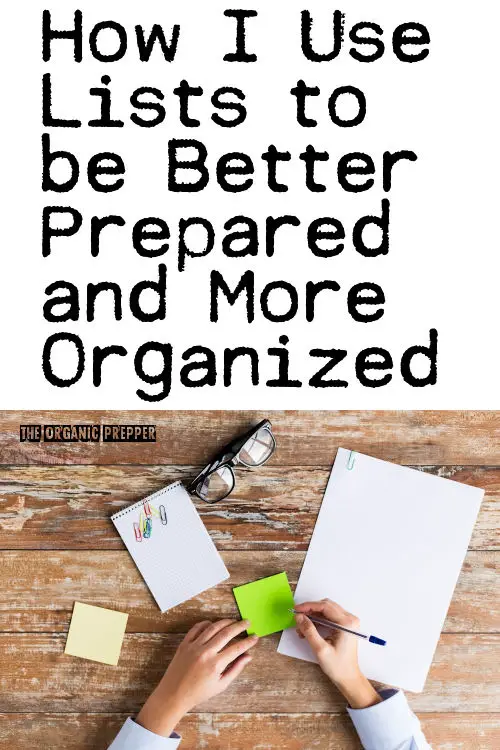 How I Use Lists to be Better Prepared and More Organized
