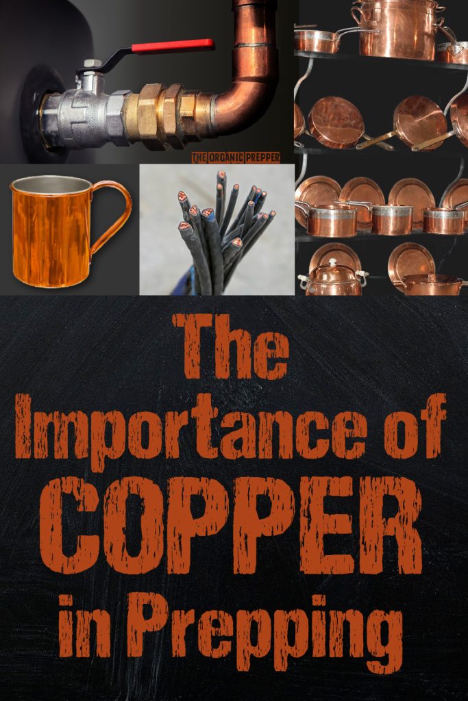 The Importance of Copper in Prepping The Organic Prepper