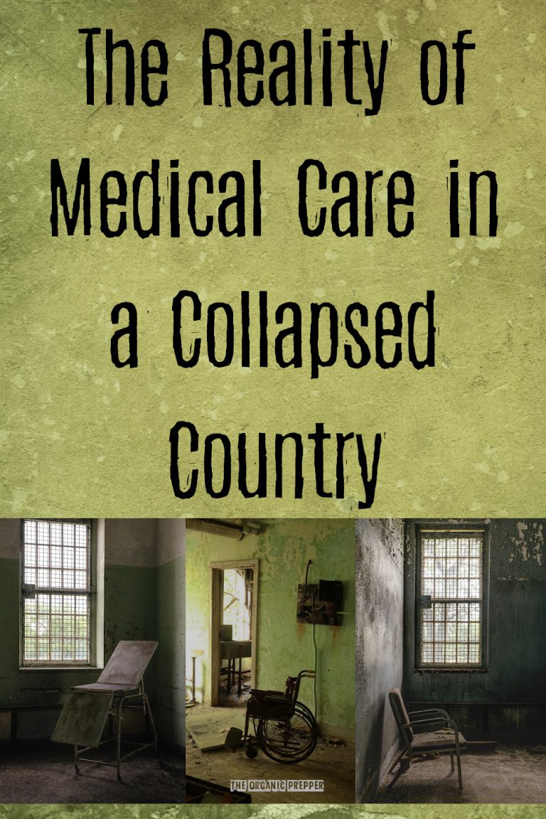 The Reality of Medical Care in a Collapsed Country - The Organic Prepper